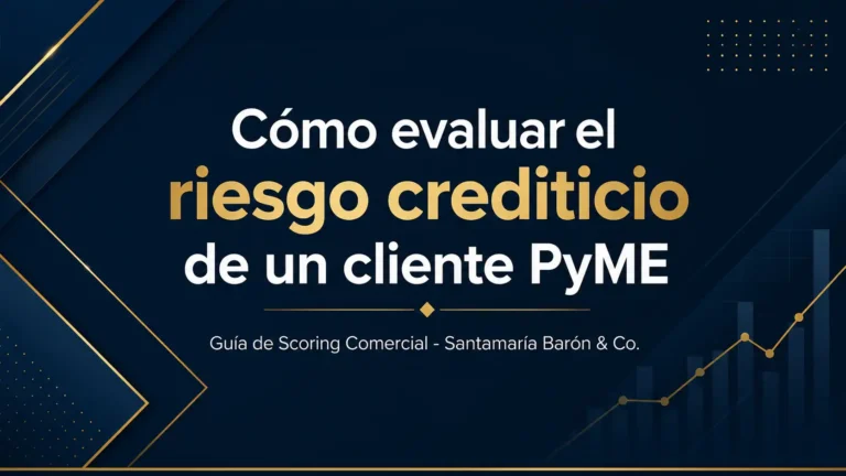 Cómo evaluar el riesgo crediticio de un cliente PYME